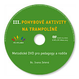 Metodické DVD III. - Pohybové aktivity na trampolíně